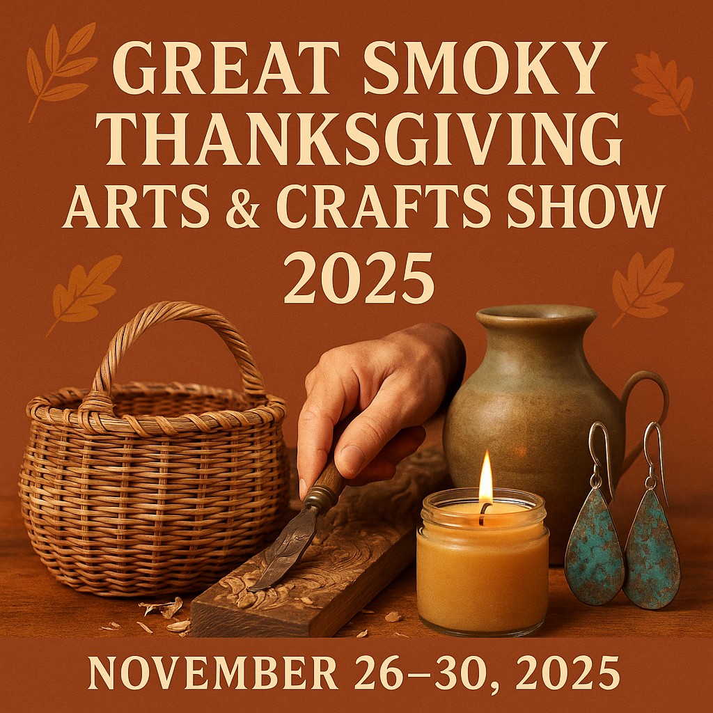 The Great Smoky Thanksgiving Arts & Crafts Show 2025 The Great Smoky Thanksgiving Arts & Crafts Show 2025